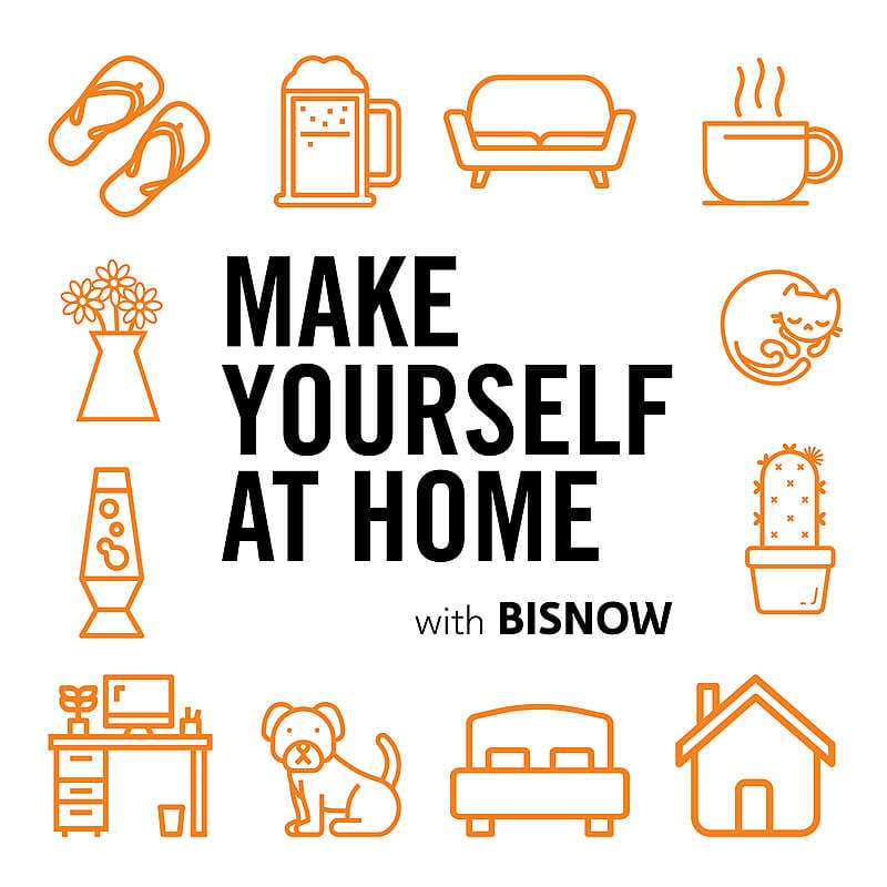 MAKE YOURSELF AT HOME [BISNOW AUDIO]: WENDY BERGER